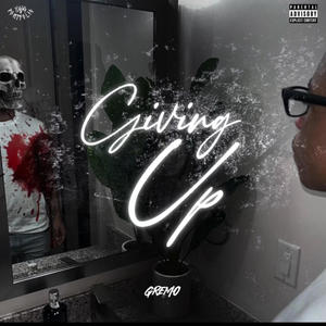 Giving up (Explicit)