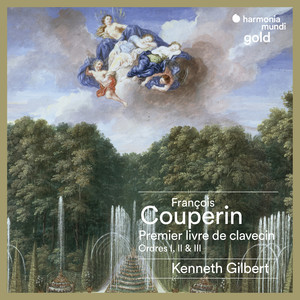 Couperin : Premier livre de clavecin (Ordres I, II & III)