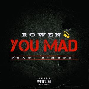 YOU MAD (feat. D'MOST) [Explicit]