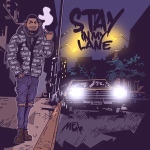 Stay In My Lane (Explicit)