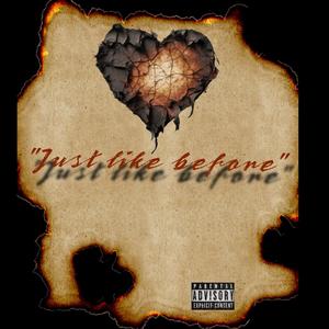 just like before (feat. pxley) [Explicit]