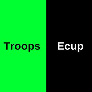 Troops & Ecup