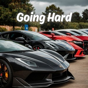 Going Hard (Explicit)