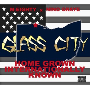 Home Grown Internationally Known (Explicit)