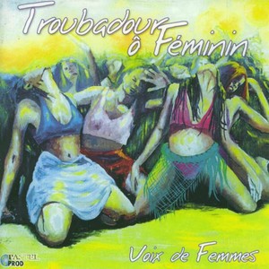 Troubadour o feminin (Voix de femmes)