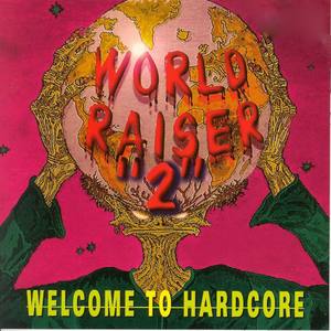 Worldraiser, Vol. 2 (Welcome to Hardcore)