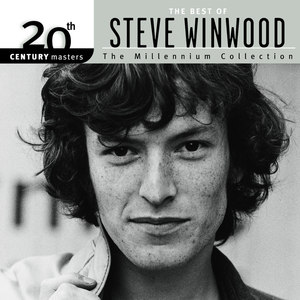 20th Century Masters - The Millennium Collection: The Best Of Steve Winwood