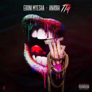 TTG(feat. Anayah) (Explicit)
