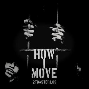 How I Move (Explicit)