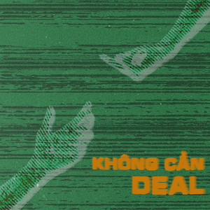 Không Cần Deal