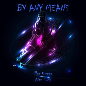 By Any Means (Explicit)