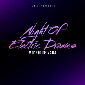 Night of Electric Dreams (feat. Mo'Nique Vaga)