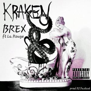 Kraken(feat. La Rouge) (Explicit)