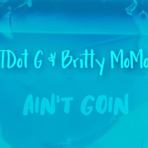 Ain't Goin (I love him) (Remix|Explicit)