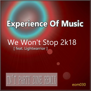 We Won't Stop 2k18 (Tn't Party Zone Remix)