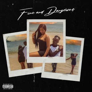 Fine & Dangerous (Explicit)