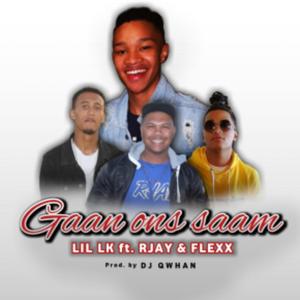 Gaan Ons Saam (feat. LK, Flexx & DJ Qwhan)