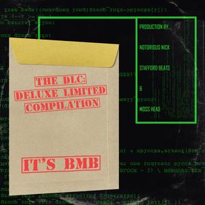 The DLC: Deluxe Limited Compilation (Explicit)