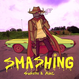 Smashing (Explicit)