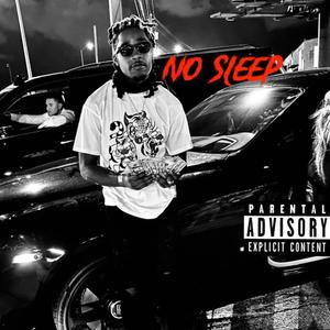 No Sleep (Explicit)