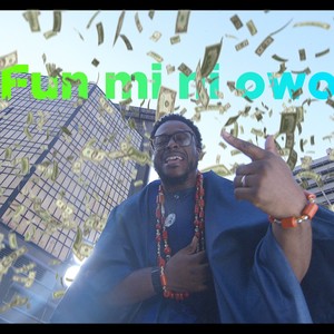 Fun mi ni owo (feat. Bryan & Bunmi)