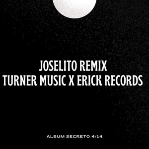 Joselito Remix ... Album Secreto 4/14