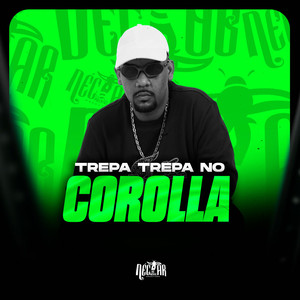 Trepa Trepa no Corolla (Explicit)