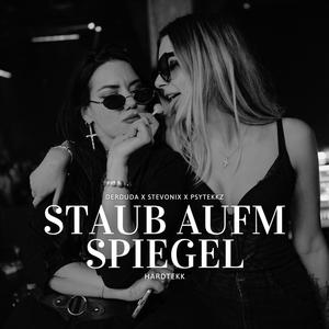Staub aufm Spiegel (Explicit)