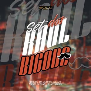 Set dos Raul Bigode (Explicit)
