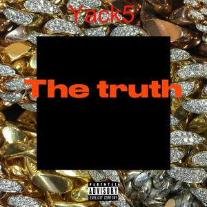 The Truth (Explicit)