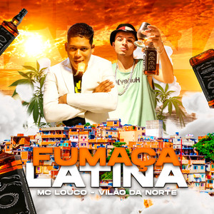 Fumaça Latina (Explicit)