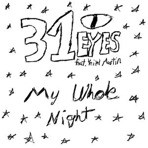 My Whole Night(feat. Yeiiel) (Explicit)
