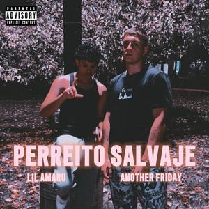 Perreito Salvaje (feat. Lil Amaru) [Explicit]