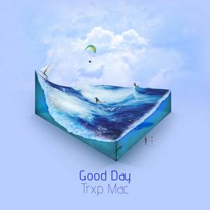 Good Day (Explicit)