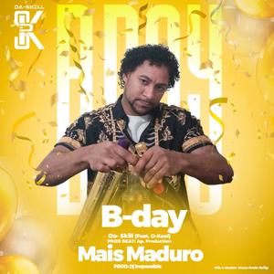 B.Day (feat. D-Kool) [Explicit]