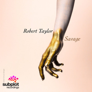 Robert Taylor - Savage (Cole Odin Remix)