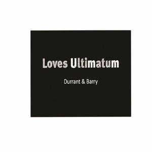 Loves Ultimatum