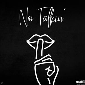 No Talkin' (feat. Adi Rei) (Explicit)