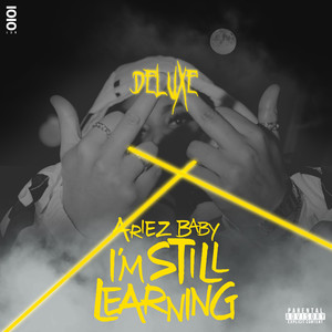 I'M STILL LEARNING (Deluxe) [Explicit]