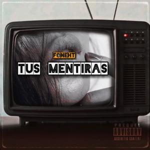 Tus mentiras (Explicit)