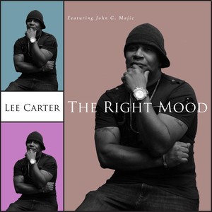 The Right Mood (feat. John C. Majic)