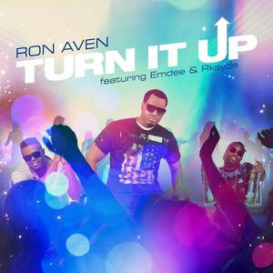 Turn It Up (feat. Emdee, Rkayde) - Single