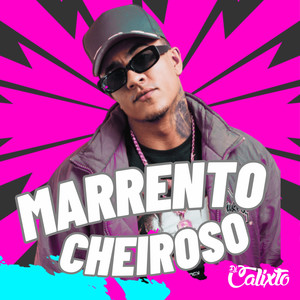 Marrento, Cheiroso (Explicit)