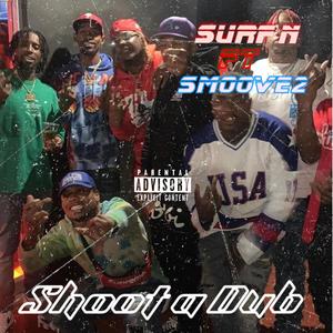 shoota dub (feat. smoove2) (Explicit)