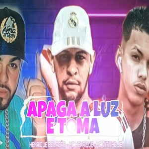 Apaga a Luz e Toma (Explicit)