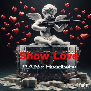 Show Love (feat. Hoodbaby) (Explicit)