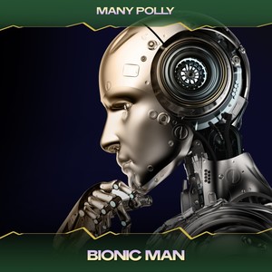 Bionic Man