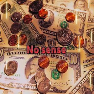 No sense (feat. 206 KMB) [Explicit]