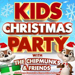 Kids Christmas Party with The Chipmunks & Friends - Childrens Favourite Xmas Hits & Songs (Deluxe Pa