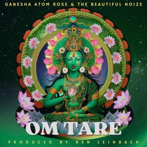 Om Tare (feat. The Beautiful Noize)